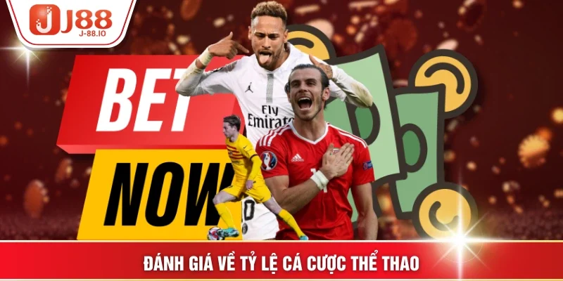 Đánh giá về tỷ lệ cá cược thể thao